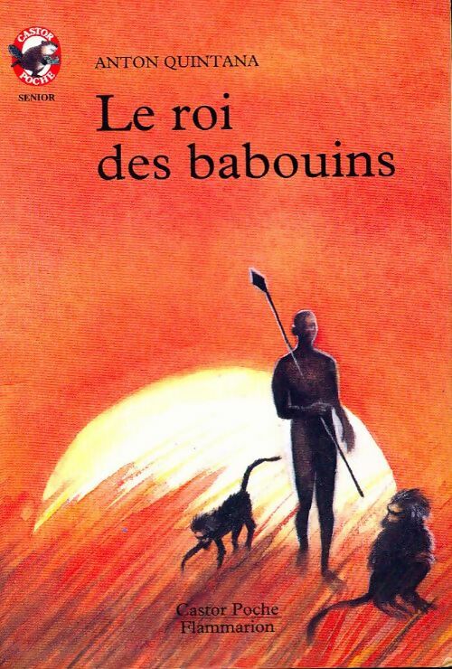 Le roi des babouins - Anton Quintana - Livre