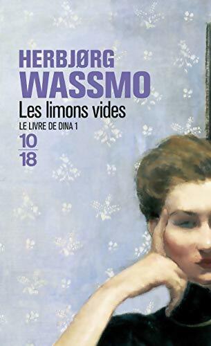 Le livre de Dina Tome I : Les limons vides - Herbjorg Wassmo - Livre