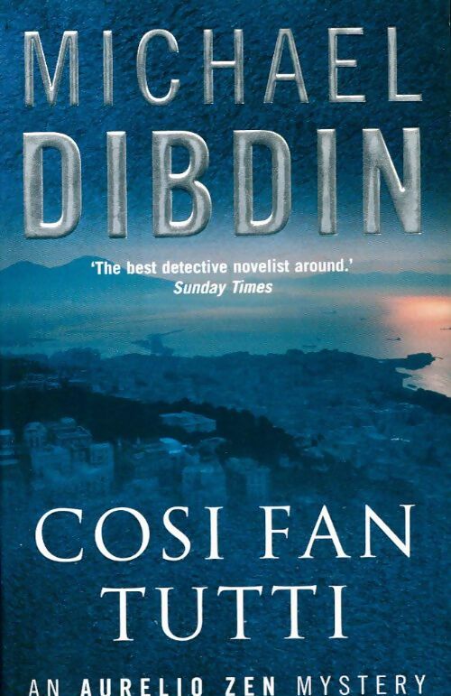 Cosi fan tutti - Michael Dibdin - Livre