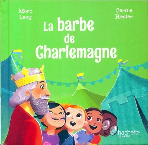 La barbe de Charlemagne - Marc Lévy - Livre