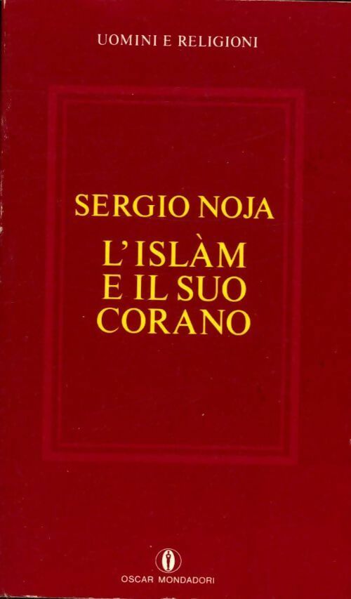 L'islam e il suo corano - Sergio Noja - Livre