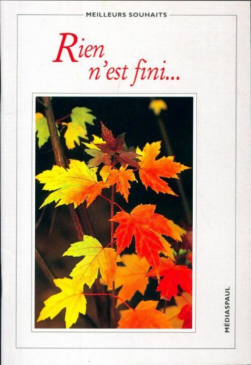 Rien n'est fini... - Collectif - Livre