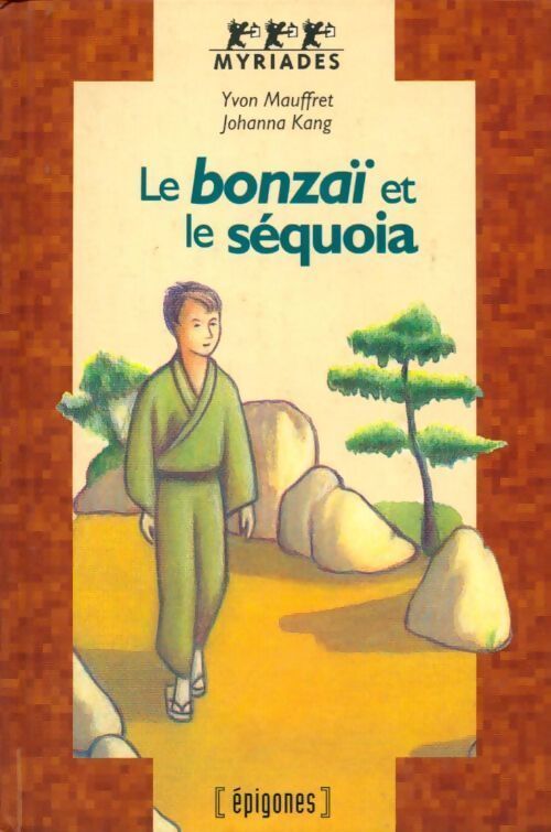 Le bonzaï et le séquoia - Yvon Mauffret - Livre