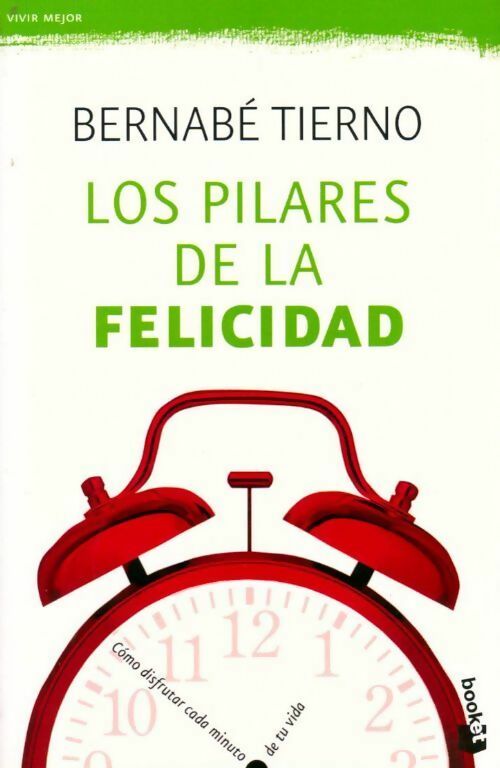 Los pilares de la felicidad - Bernabe Tierno - Livre