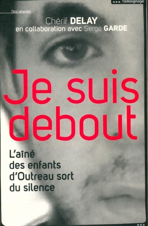 Je suis debout - Chérif Delay - Livre