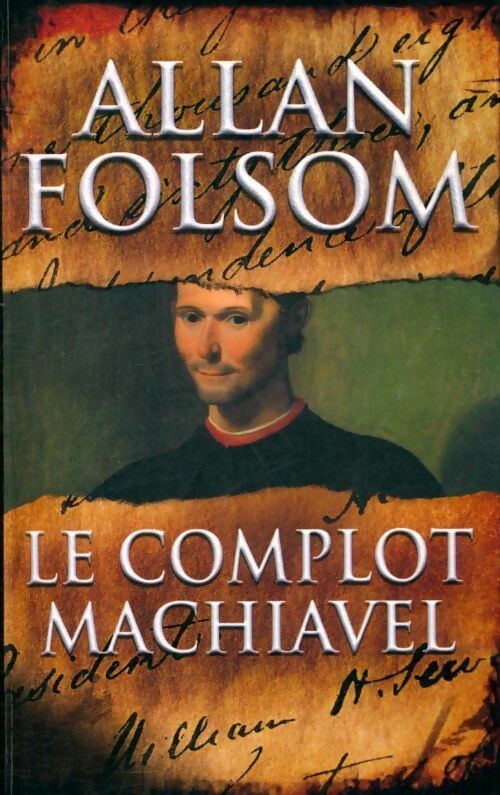 Le complot Machiavel - Allan Folsom - Livre