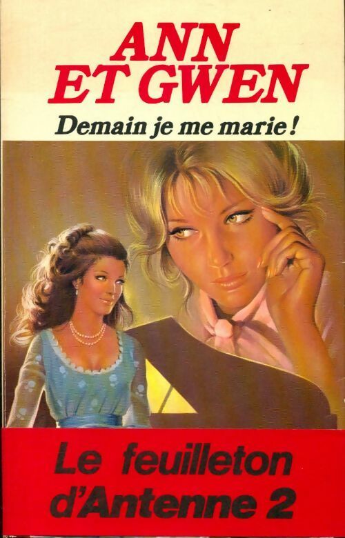 Demain, je me marie ! - Gwen - Livre