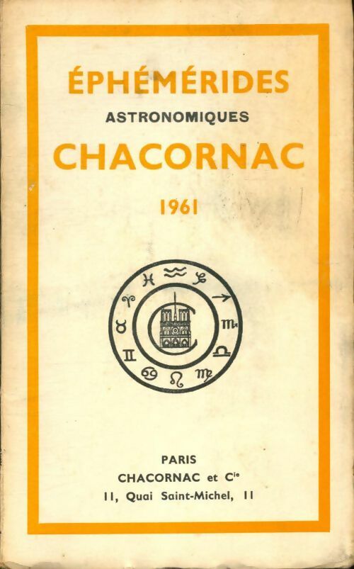Éphémérides astronomiques Chacornac 1961 - Collectif - Livre