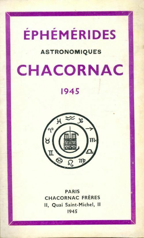 Éphémérides astronomiques Chacornac 1945 - Collectif - Livre