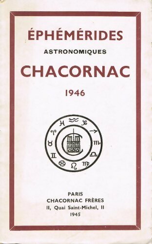 Éphémérides astronomiques Chacornac 1946 - Collectif - Livre