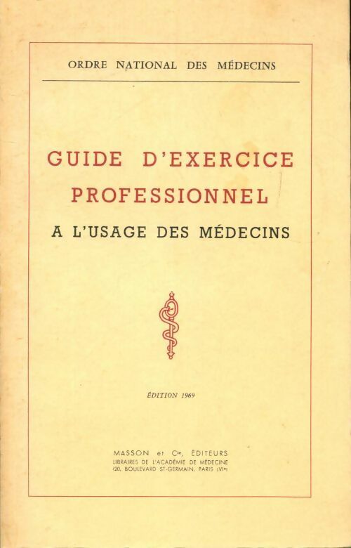 Guide d'exercice professionnel à l'usage des médecins - Collectif - Livre