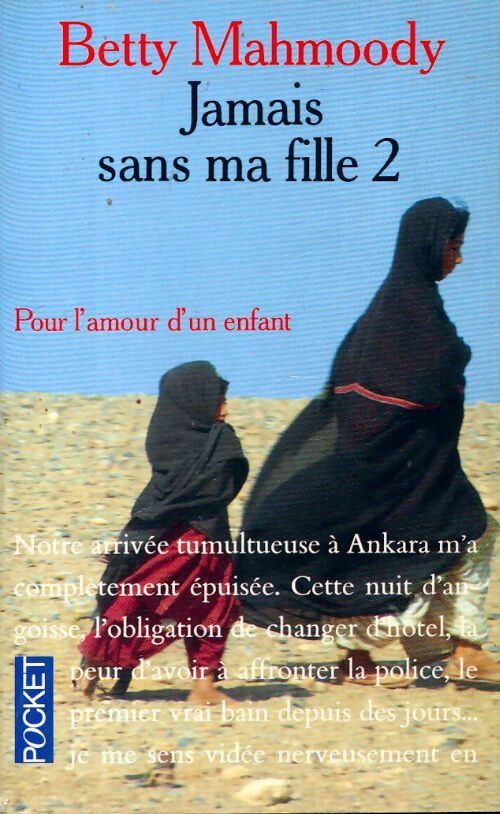 Jamais sans ma fille 2 - Betty Mahmoody - Livre