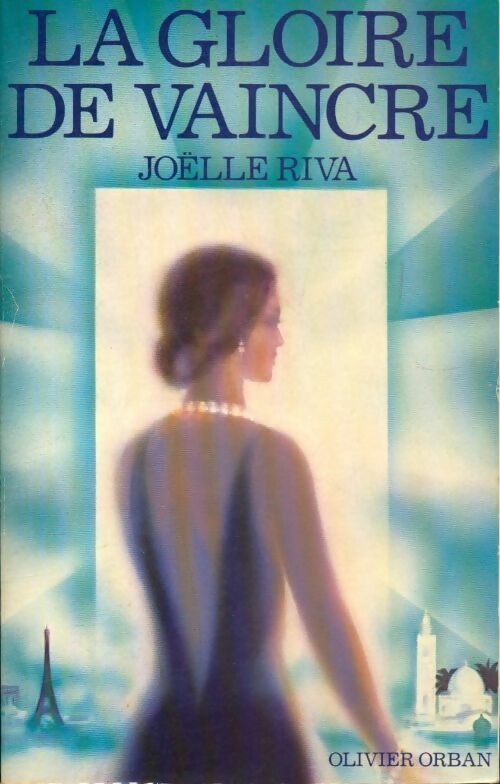 La gloire de vaincre - Joelle Riva - Livre