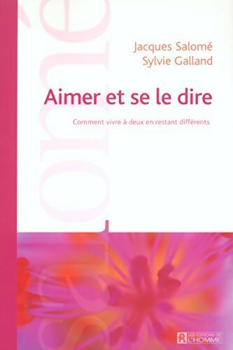 Aimer et se le dire - Sylvie Galland - Livre