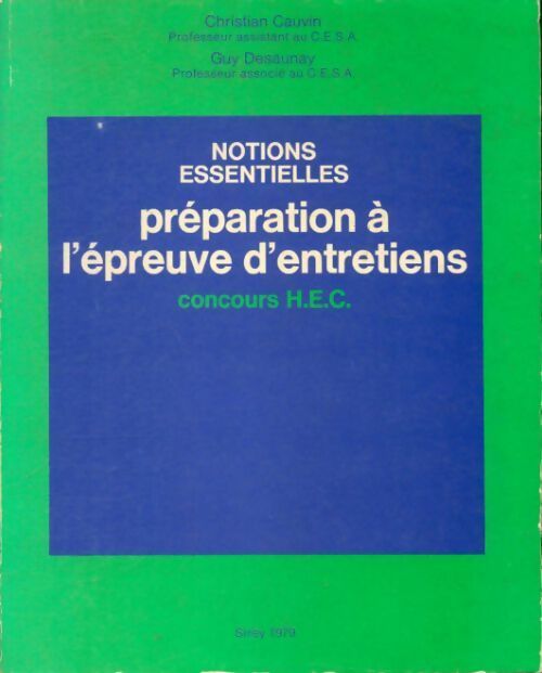 Préparation à l'épreuve d'entretiens : Concours HEC - Christian Cauvin - Livre