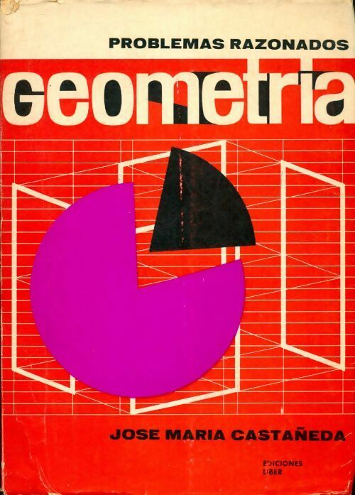 Geometria, problemas razonados - José Maria Castaneda - Livre