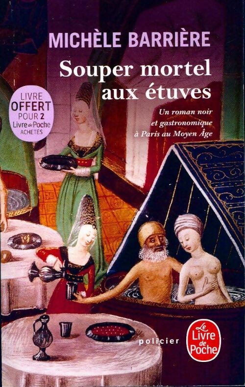 Souper mortel aux étuves - Michèle Barrière - Livre