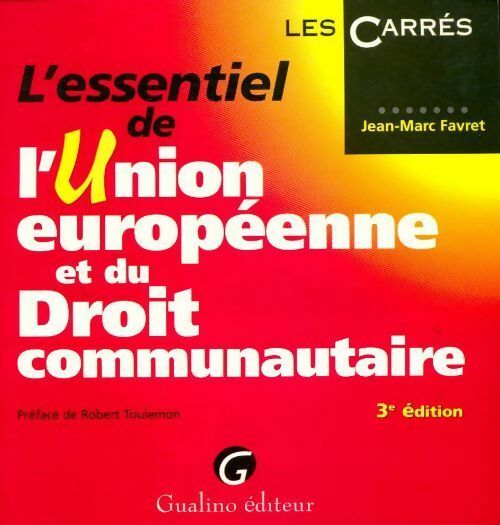L'essentiel de l'Union européenne - Jean-Marc Favret - Livre