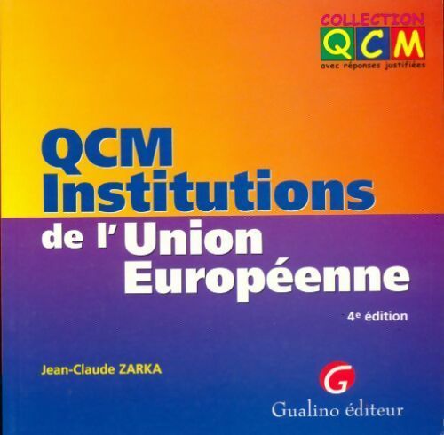 QCM institutions de l'union européenne - Jean-Claude Zarka - Livre