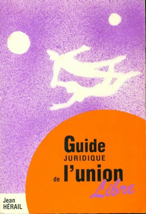 Guide juridique de l'union libre - Jean Hérail - Livre