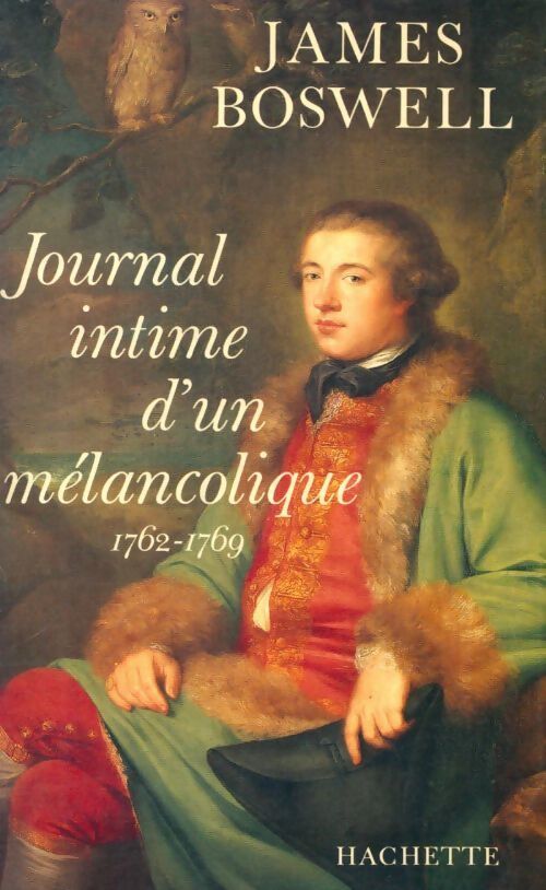 Journal intime d'un mélancolique 1762-1769 - James Boswell - Livre