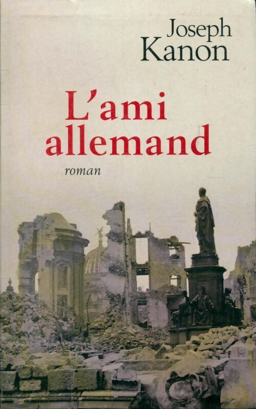 L'ami allemand - Joseph Kanon - Livre