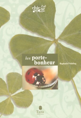 Les porte-bonheur - Raphaële Vidaling - Livre