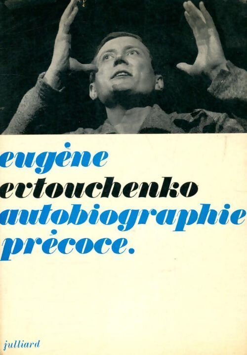 Autobiographie précoce - Evguéni Evtouchenko - Livre