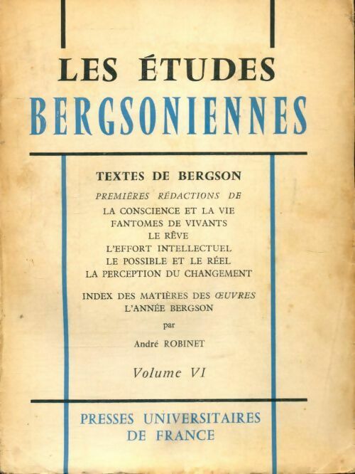Les études bergsoniennes Tome VI - Collectif - Livre