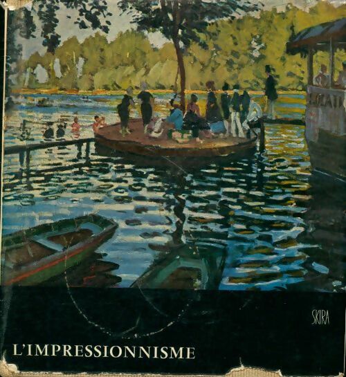 L'impressionnisme Tome I - Jean Leymarie - Livre