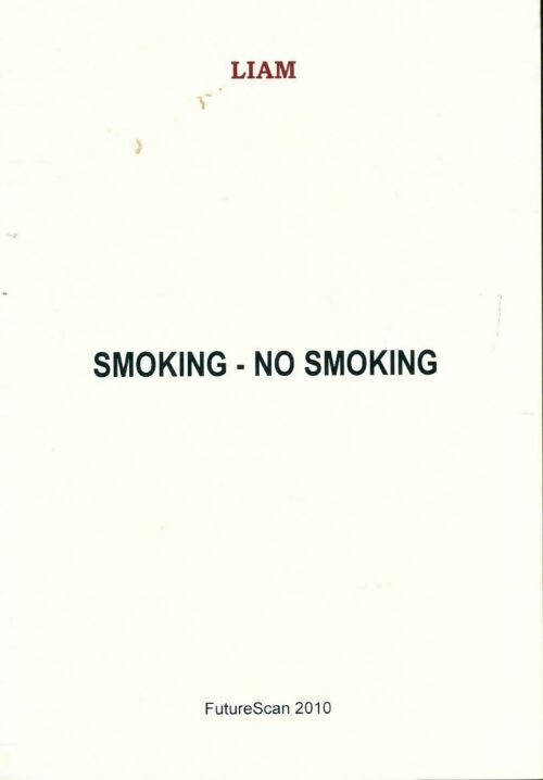 Smoking-no smoking - Liam - Livre