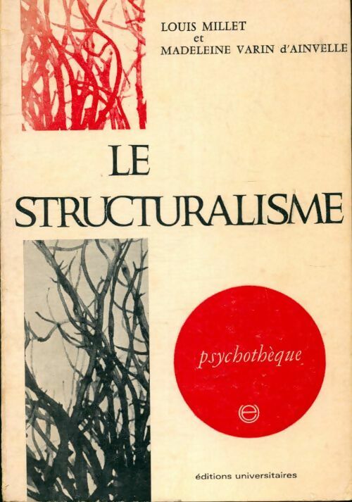 Le structuralisme - Louis Millet - Livre
