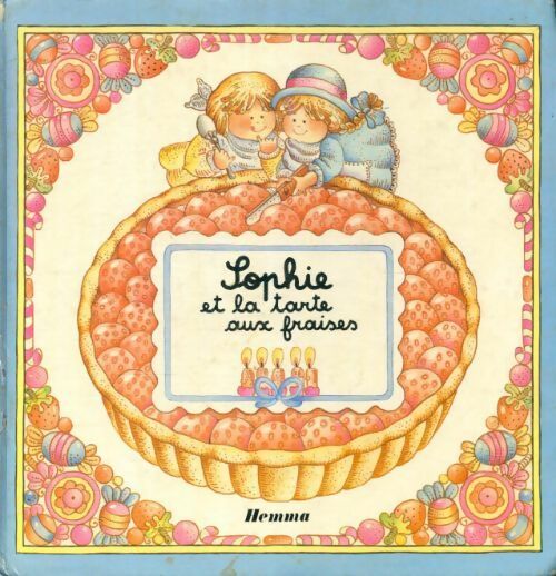 Sophie et la tarte aux fraises - Joelle Barnabe-Dauvister - Livre