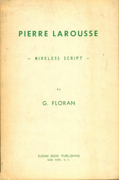 Pierre Larousse wireless script - G Floran - Livre
