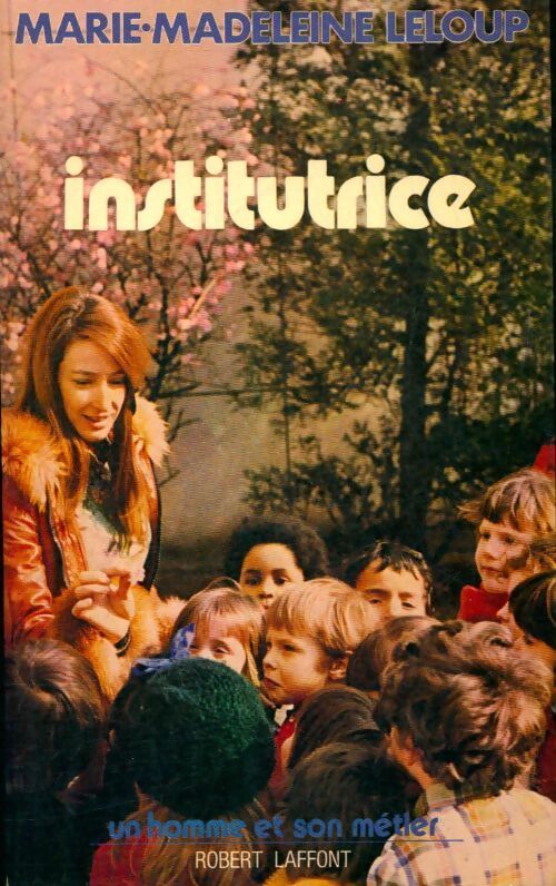 Institutrice - Marie-Madeleine Leloup - Livre