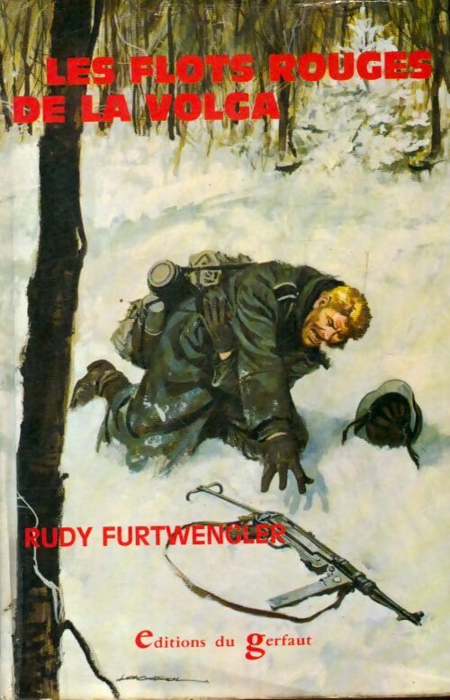 Les flots rouges de la Volga - Rudy Furtwengler - Livre