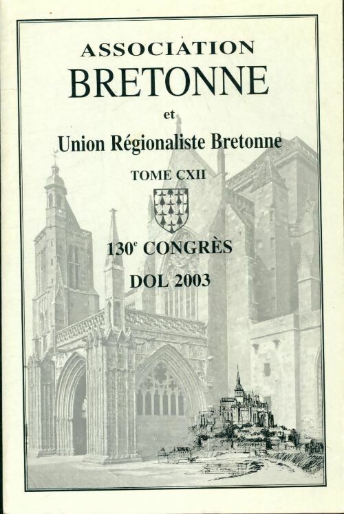 Association bretonne et union régionaliste Tome CXII - Collectif - Livre