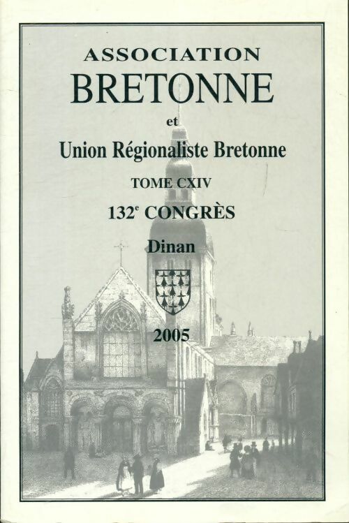 Association bretonne et union régionaliste bretonne Tome CXIV - Collectif - Livre