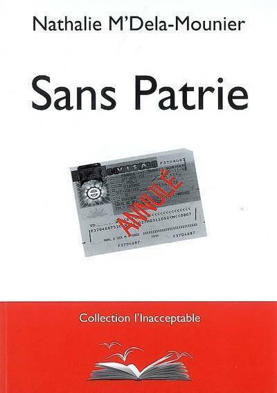 Sans patrie - Nathalie M'Delà-Mounier - Livre