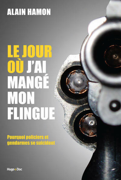 Le jour où j'ai mangé mon flingue - Alain Hamon - Livre