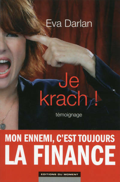 Je krach ! - Eva Darlan - Livre