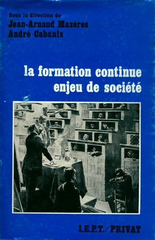 La formation. Continue enjeu de société - André Cabanis - Livre