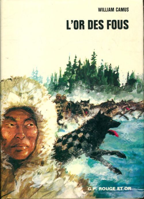 L'or des fous - William Camus - Livre