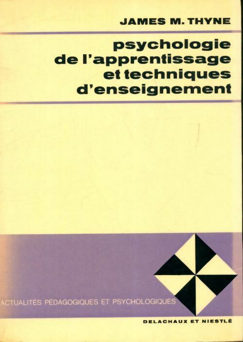 Psychologie de l'apprentissage et technique d'enseignement - James M Thyne - Livre