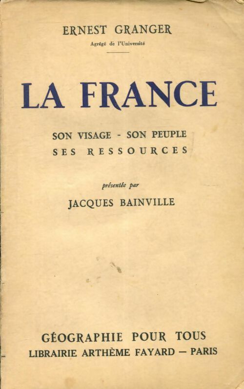 La France - Ernest Granger - Livre
