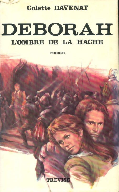 Deborah : L'ombre de la hache - Colette Davenat - Livre