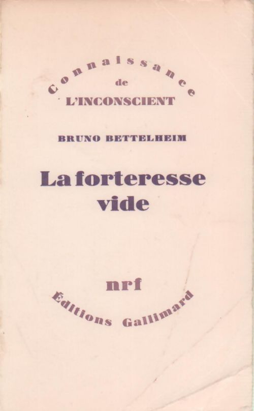La forteresse vide - Bruno Bettelheim - Livre