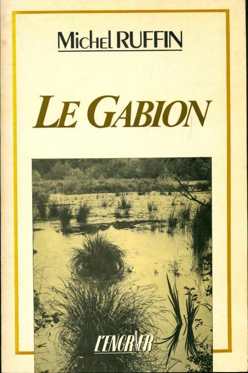 Le gabion - Michel Ruffin - Livre