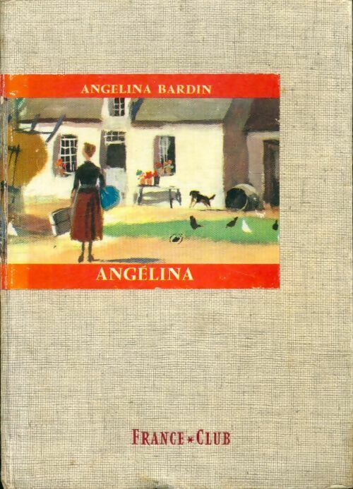 Angélina - Angélina Bardin - Livre