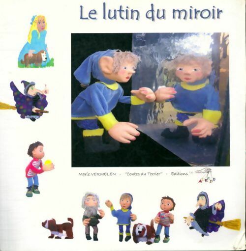 Le lutin du miroir - Marie Vermelen - Livre